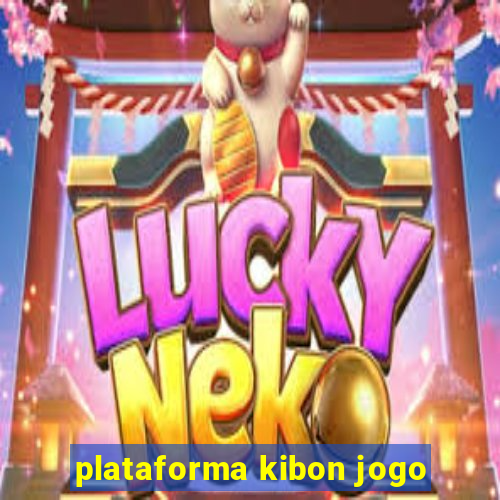 plataforma kibon jogo